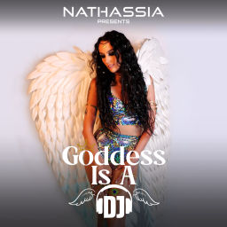 Podcast thumbnail for Goddess Is A DJ by NATHASSIA