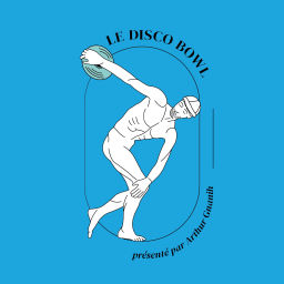 Podcast thumbnail for Le Disco Bowl - Le Podcast