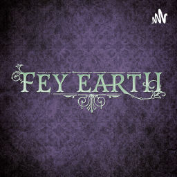 Podcast thumbnail for Fey Earth