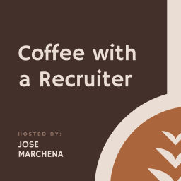 Podcast thumbnail for Coffee with a Recruiter