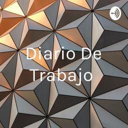 Podcast thumbnail for Diario De Trabajo