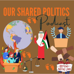 Podcast thumbnail for Our Shared Politics