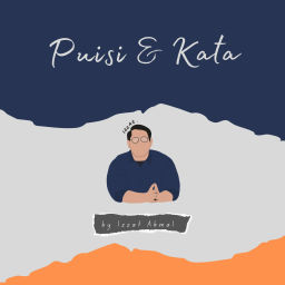 Podcast thumbnail for Puisi dan Kata