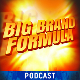 Podcast thumbnail for Best Of Big Brand Formula