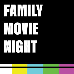 Podcast thumbnail for Family Movie Night