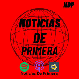 Podcast thumbnail for Noticias De Primera