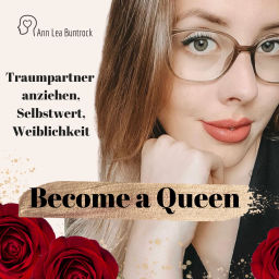 Podcast thumbnail for Become a Queen - Podcast, by Ann Lea