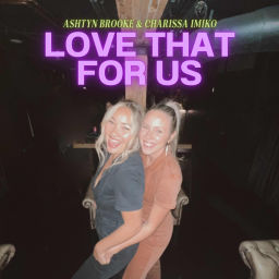Podcast thumbnail for Love That For Us