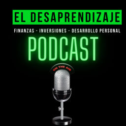 Podcast thumbnail for El Desaprendizaje