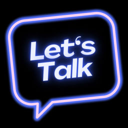 Podcast thumbnail for Let’s Talk