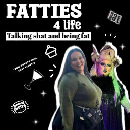 Podcast thumbnail for Fatties 4 Life
