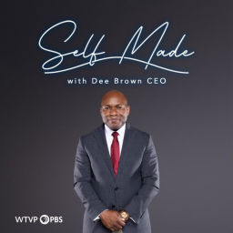 Podcast thumbnail for Self Made with Dee Brown CEO