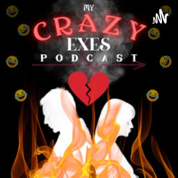 Podcast thumbnail for My Crazy Ex's Podcast
