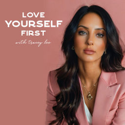 Podcast thumbnail for Love Yourself First