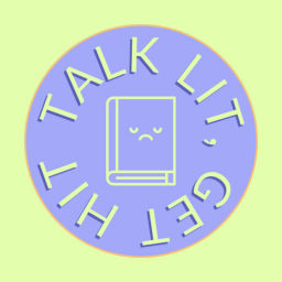 Podcast thumbnail for talk lit, get hit