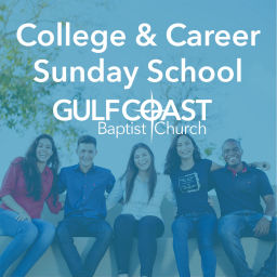 Podcast thumbnail for GCBC College & Career Sunday School