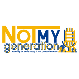Podcast thumbnail for Not My Generation