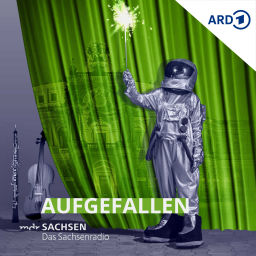 Podcast thumbnail for Aufgefallen – der sächsische Kulturpodcast