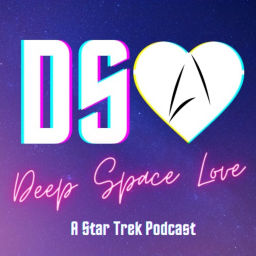 Podcast thumbnail for Deep Space Love