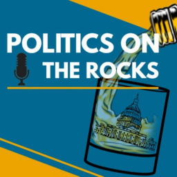 Podcast thumbnail for Politics on the Rocks