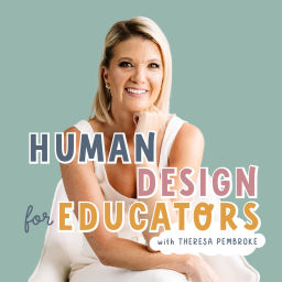 Podcast thumbnail for Human Design For Educators
