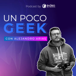 Podcast thumbnail for Un Poco Geek