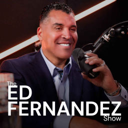 Podcast thumbnail for The Ed Fernandez Show