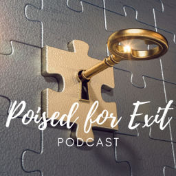 Podcast thumbnail for Poised for Exit