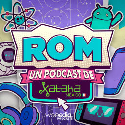 Podcast thumbnail for ROM (by Xataka México)