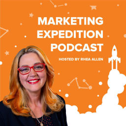Podcast thumbnail for Marketing Expedition Podcast with Rhea Allen, Peppershock Media