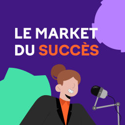 Podcast thumbnail for Le Market du Succès