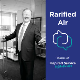 Podcast thumbnail for Rarified Air: Stories of Inspired Service