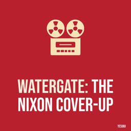 Podcast thumbnail for Watergate: The Nixon Cover-Up