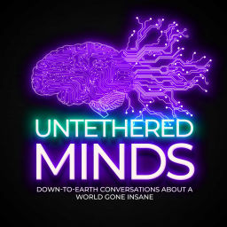 Podcast thumbnail for Untethered Minds