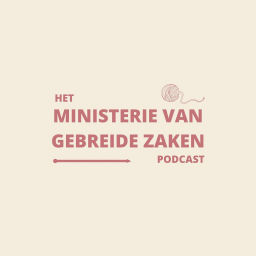 Podcast thumbnail for Het Ministerie van Gebreide Zaken
