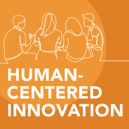 Podcast thumbnail for Human-Centered Innovation