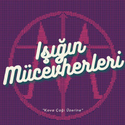 Podcast thumbnail for Işığın Mücevherleri