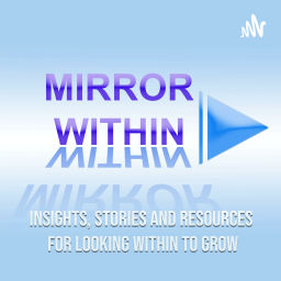 Podcast thumbnail for Mirror within