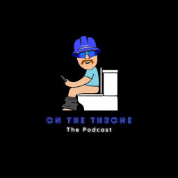 Podcast thumbnail for On The Throne Podcast