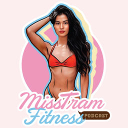Podcast thumbnail for Misstramfitness Podcast