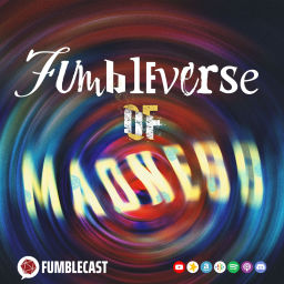 Podcast thumbnail for Fumbleverse of Madness