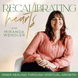 Podcast thumbnail for Recalibrating Hearts-Trauma, Jesus Christ, Prayer, Spiritual Healing, Faith