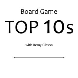 Podcast thumbnail for Board Game Top 10s
