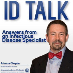 Podcast thumbnail for ID Talk:  Answers from an Infectious Disease Specialist