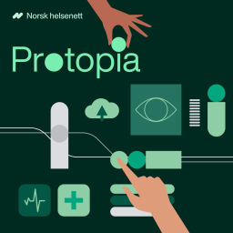 Podcast thumbnail for Protopia – en podkast fra Norsk helsenett
