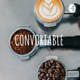 Podcast thumbnail for CONVORTABLE