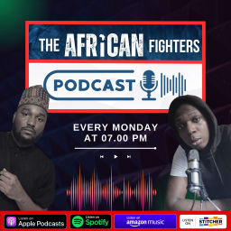 Podcast thumbnail for The African Fighters Podcast