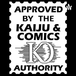 Podcast thumbnail for Kaiju and Comics
