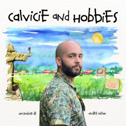 Podcast thumbnail for Calvicie and Hobbies