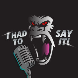 Podcast thumbnail for I HAD to say it